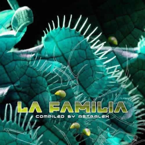 Compilation: La Familia - Selected by DJ Astralex