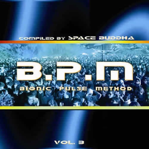 Compilation: B.P.M. Vol 3 - Compiled by Space Buddha