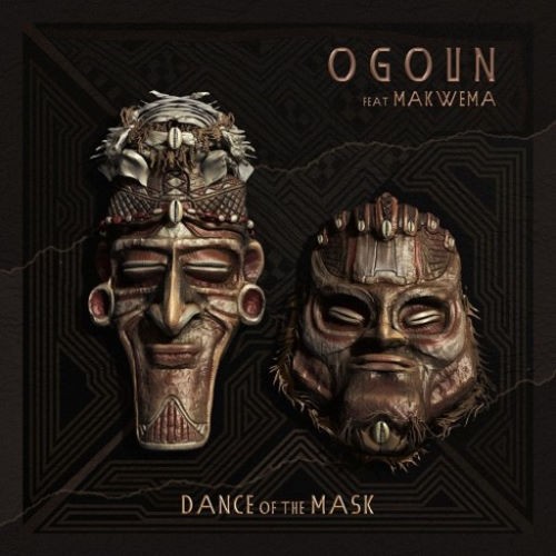 Ogoun - Dance of the Mask (Feat. Makwena)