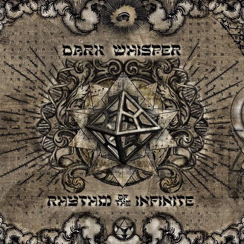 Dark Whisper - Rhythm Of The Infinite