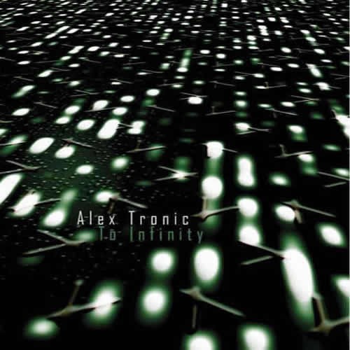 Alex Tronic - To Infinity