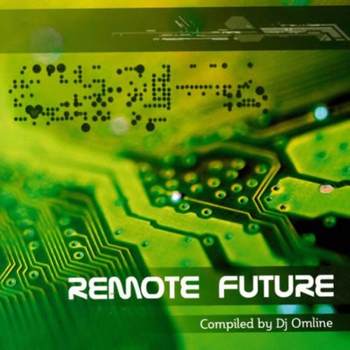 Compilation: Remote Future - Compiled by Omline