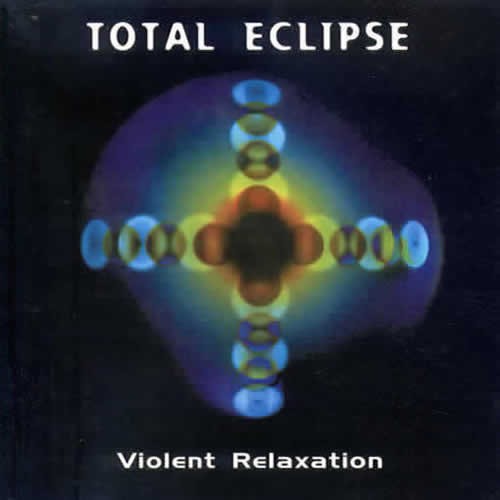 Total Eclipse - Violent Relaxation (2CDs) (Reissue)