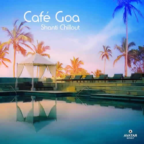 Compilation: Cafe Goa - Shanti Chillout