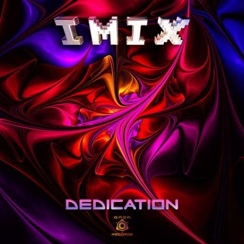 IMIX - Dedication