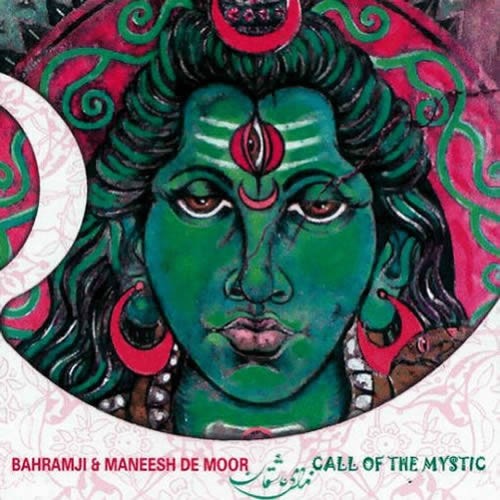 Bahramji and M.De Moor - Call Of The Mystic