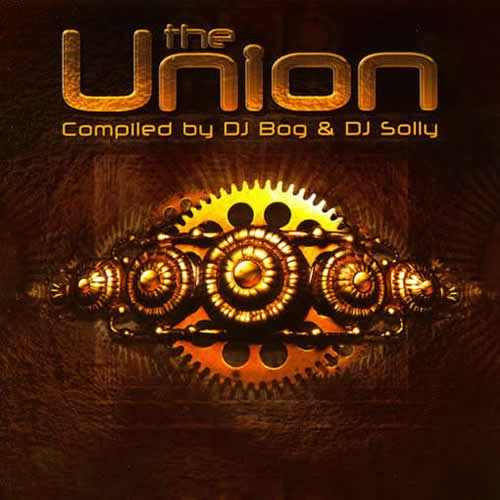 Compilation: The Union - Compiled by Dj Bog and Dj Solly