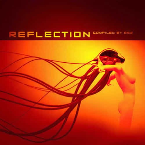 Compilation: Reflection - Compiled by B52
