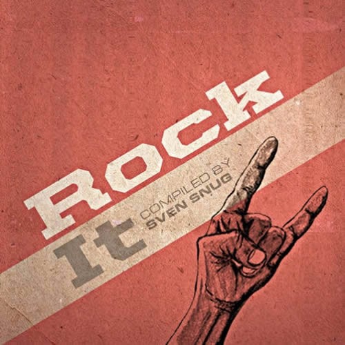 Compilation: Rock It - Compiled by Sven Snug