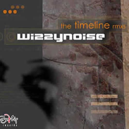 Wizzy Noise - The TimeLine Remixes