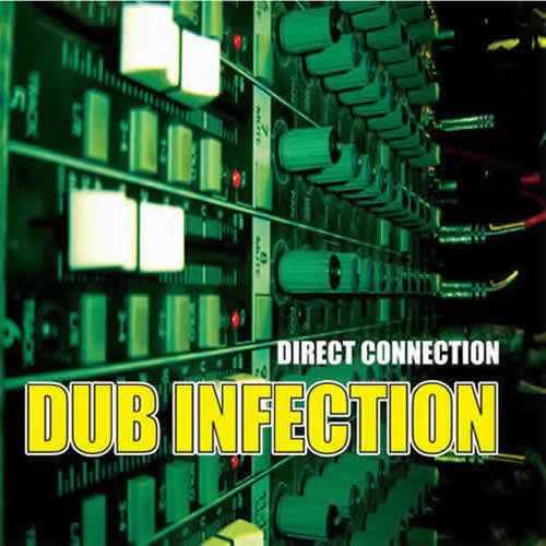 Dub Infection - Direct Connection