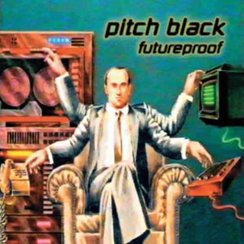 Pitch Black - Futureproof (2CDs)
