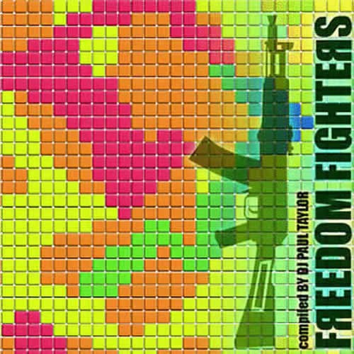 Compilation: Freedom Fighters - Compiled by Dj Paul Taylor