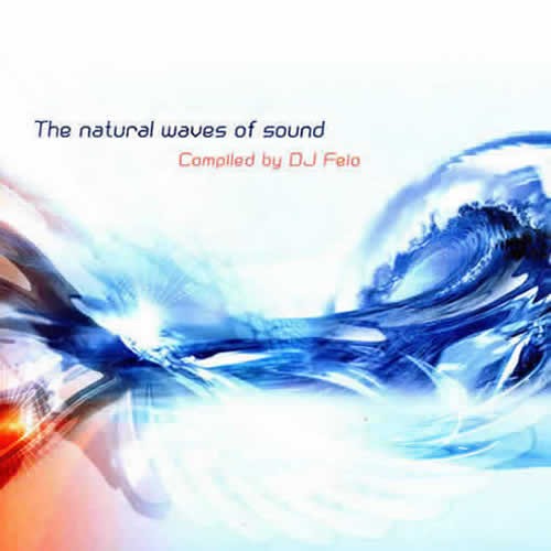 Compilation: The natural waves of sound - Compiled by DJ Feio