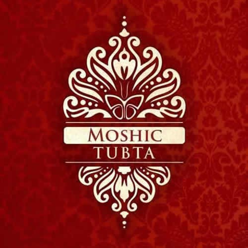 Moshic - Tubta