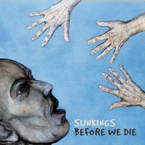 Sunkings - Before We Die