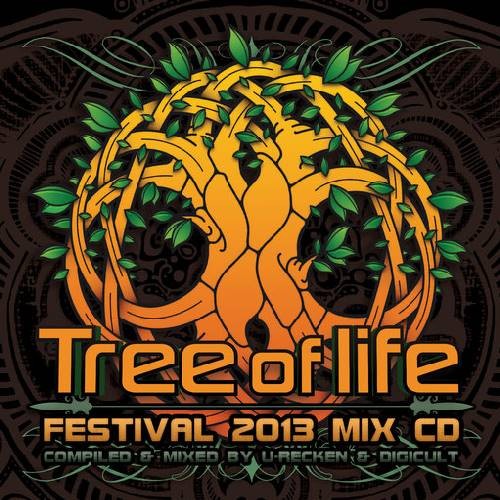 Compilation: Tree Of Life Festival 2013 - by U-Recken and DigiCult