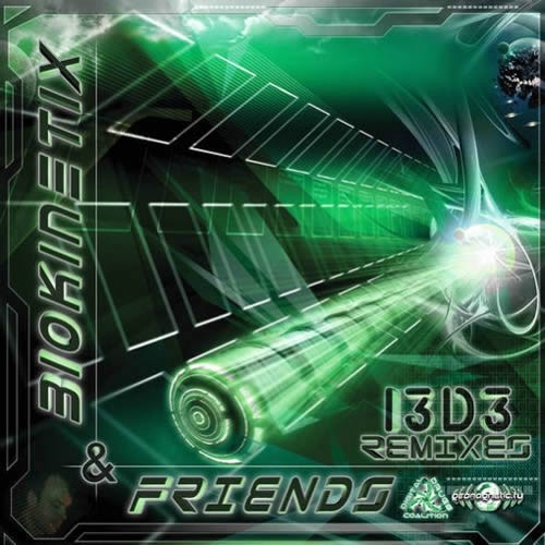 Biokinetix and Friends - I3D3 - The Remixes