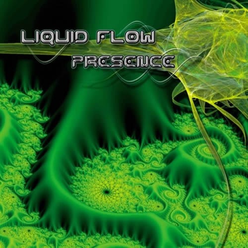 Liquid Flow - Presence