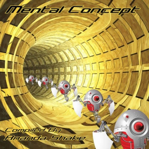 Compilation: Mental Concept - Compiled by Ananda Shake