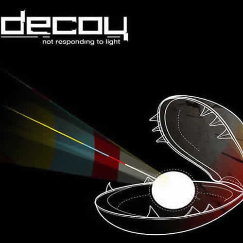 Decoy - Not Responding to Light