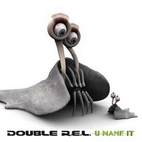 Double R.E.L - U Name It