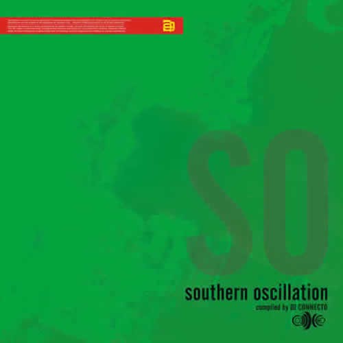 Compilation: Southern Oscillation - Compiled by DJ Connecto