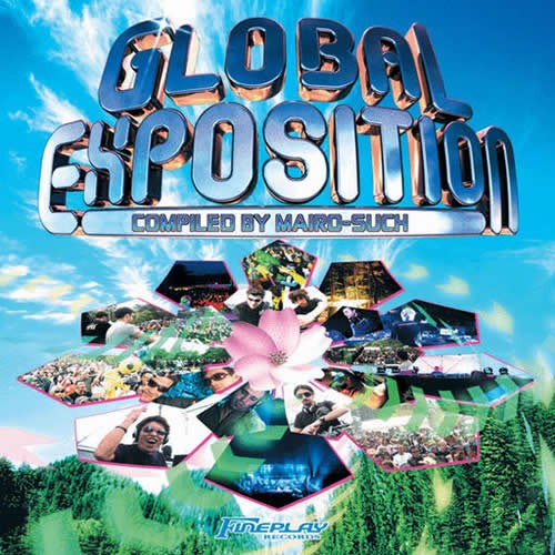 Compilation: Global Exposition - Compiled by Mairo-Such