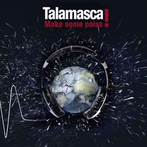 Talamasca - Make Some Noise