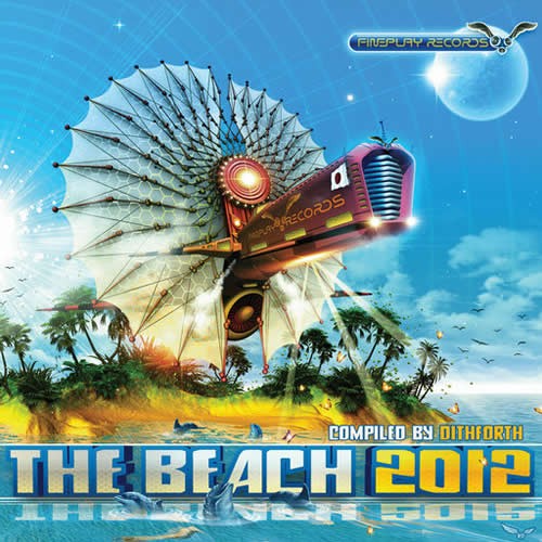 Compilation: The Beach 2012 - Compiled by Dithforth