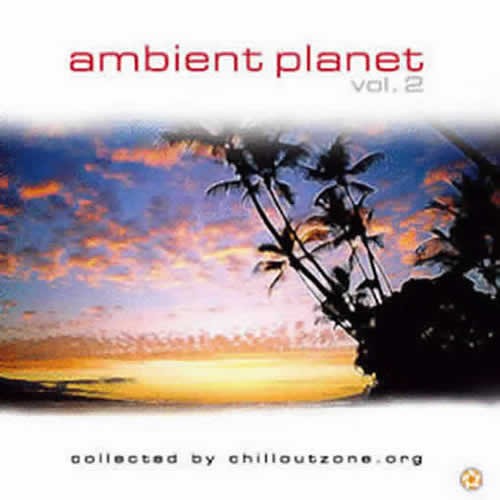 Compilation: Ambient Planet vol 2
