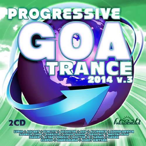 Compilation: Progressive Goa Trance 2014 Vol 3 (2CDs)