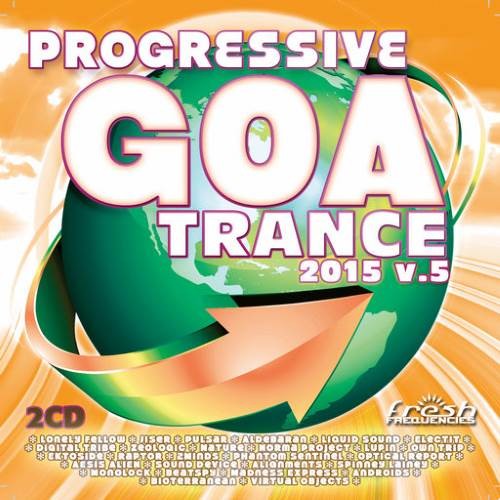 Compilation: Progressive Goa Trance 2015 Vol 5 (2CDs)