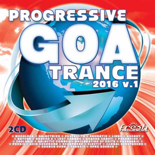 Compilation: Progressive Goa Trance 2016 Vol 1