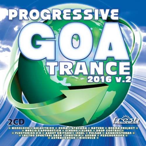 Compilation: Progressive Goa Trance 2016 Vol 2 (2CDs)