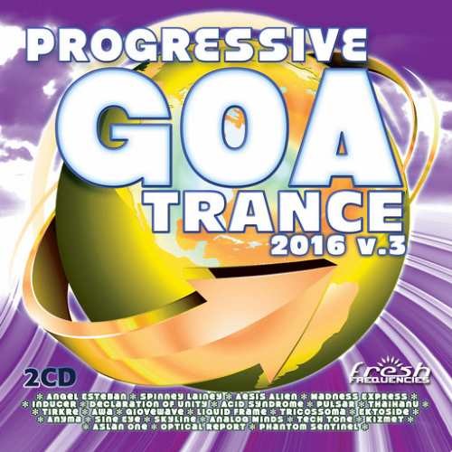 Compilation: Progressive Goa Trance 2016 Vol 3 (2CDs)