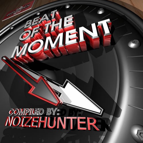 Compilation: Beat Of The Moment - Compiled by Noize Hunter