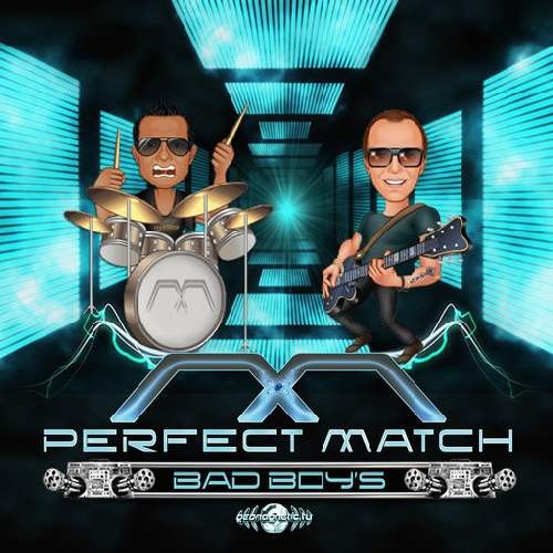 Perfect Match - Bad Boys
