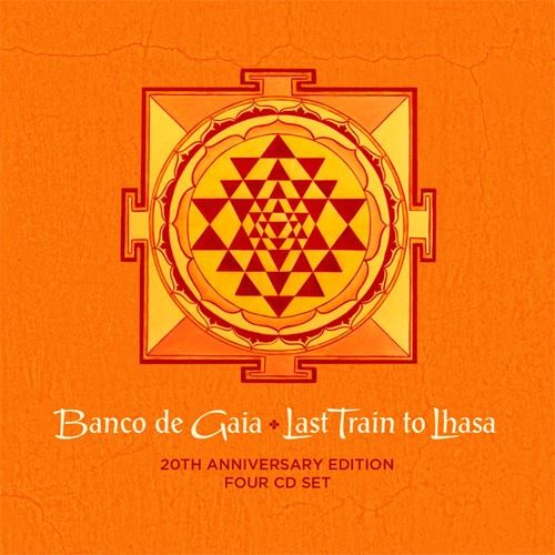 Banco De Gaia - Last Train To Lhasa 20th Anniversary Edition (4CDs)