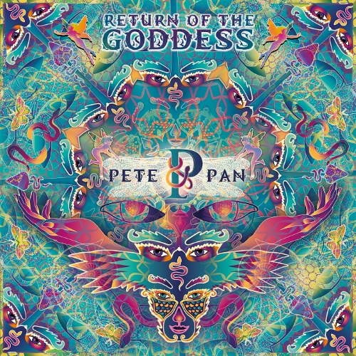 Pete and Pan - Return Of The Goddess