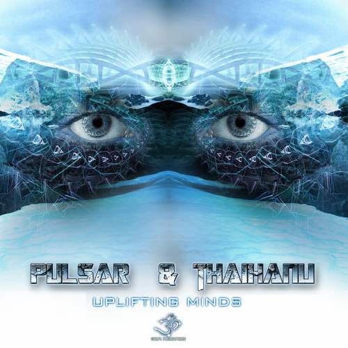 Pulsar and Thaihanu - Uplifting Minds