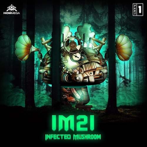 Infected Mushroom - IM21