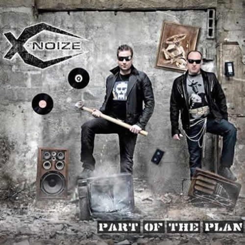 X-Noize - Part Of The Plan