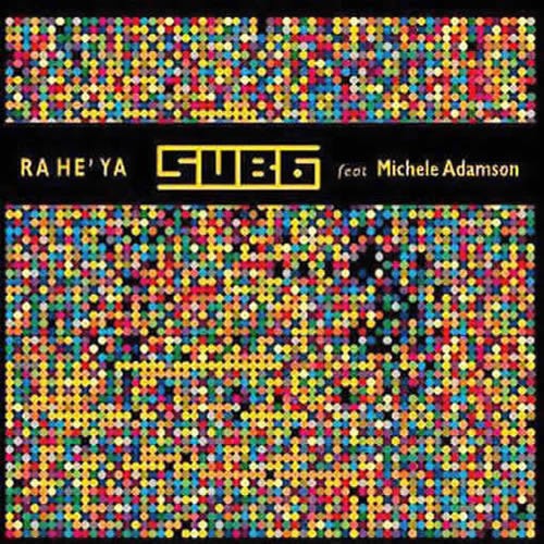 Sub6 - Ra He'ya remixes