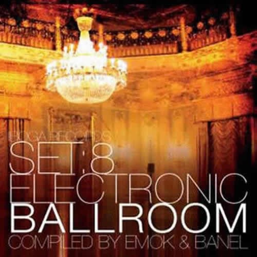 Compilation: Set:8 - Electronic Ballroom