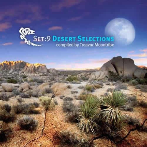 Compilation: Set:9 Desert Selections - Compiled by Treavor Moontribe
