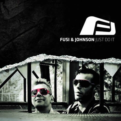 Fusi and Johnson - Just Do It