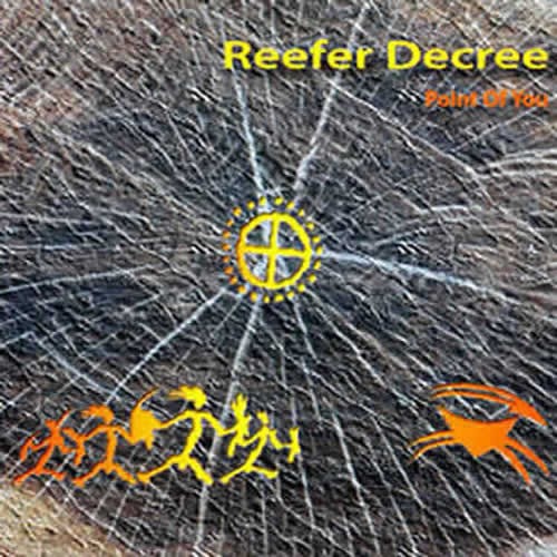 Reefer Decree - Point of You