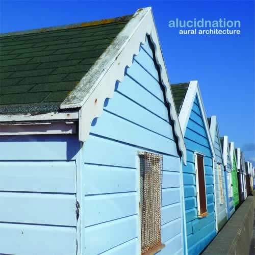 Alucidnation - Aural Architecture