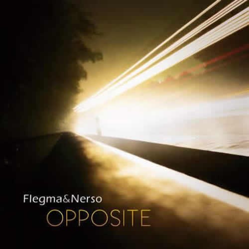 Flegma and Nerso - Opposite